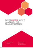 Handbuch für die OfficeMaster Suite Version 8